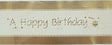 Cake Band Happy Birthday White/Gold 63mm (1m) - Cafe Supply
